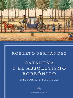 cover image of Cataluña y el absolutismo borbónico